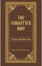 The Forgotten Way: The Saint James Master Plan